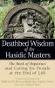 Deathbed Wisdom of the Hasidic Masters