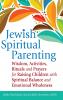 Jewish Spiritual Parenting