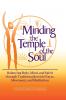 Minding the Temple of the Soul