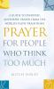 Prayer for People Who Think Too Much
