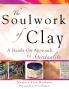 Soulwork of Clay