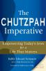 The Chutzpah Imperative