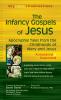 The Infancy Gospels of Jesus