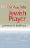 The Way Into Jewish Prayer
