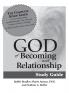 God of Becoming & Relationship Study Guide