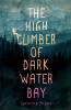 The High Climber of Dark Water Bay