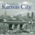 Remembering Kansas City