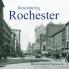 Remembering Rochester