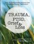 Trauma Ptsd Grief & Loss