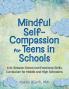 Mindful Self-Compassion for Teens in Schools