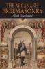 The Arcana of Freemasonry