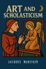Art and Scholasticism