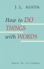 How to Do Things with Words
