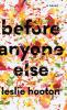 Before Anyone Else