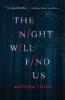 The Night Will Find Us