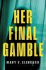 Her Final Gamble