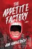 The Appetite Factory