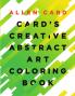 Card's Creative Abstract Art Coloring Book