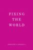 Fixing the World