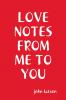 Love Notes From Me to You