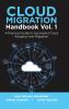 Cloud Migration Handbook Vol. 1