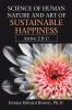 Science of Human Nature and Art of Sustainable Happiness