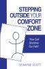 Stepping Outside Your  Comfort Zone