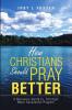 How Christians Should Pray Better