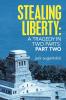 Stealing Liberty
