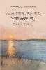 Watershed Years the Tail