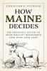 How Maine Decides