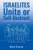ISRAELITES Unite or Self-Destruct