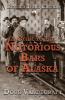 A Guide to the Notorious Bars of Alaska 3rd Ed. Rev.