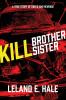 Kill Brother Kill Sister