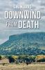 Downwind from Death