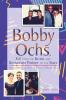 Bobby Ochs Kid from the Bronx and Restaurant Partner to the Stars