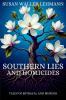 Southern Lies and Homicides