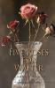 Five Roses for Walter
