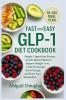 Fast & Easy GLP-1 Diet Cookbook