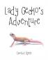Lady Gecko's Adventure