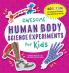 Awesome Human Body Science Experiments for Kids