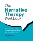 The Narrative Therapy Workbook