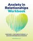 Anxiety in Relationships Workbook