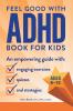 Feel Good with ADHD Book for Kids