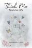 Think Me Back to Life