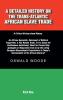 A Detailed History on the Trans-Atlantic African Slave Trade