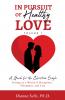 In Pursuit of Healthy Love Vol. 1