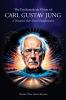 The Psychoanalytic Vision of CARL GUSTAV JUNG