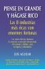 Piense en grande y hágase rico