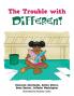 The Trouble with Different